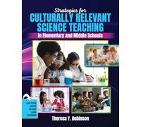 Strategies for Culturally Relevant Science Teaching in Elementary and Middle Schools