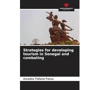 Strategies for developing tourism in Senegal and combating