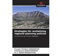 Strategies for revitalizing regional planning policies: The case of the city of Toliara-Madagascar
