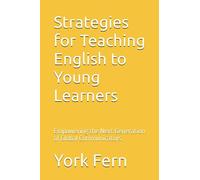 Strategies for Teaching English to Young Learners (Teaching English as a Foreign or Second Language)