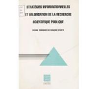 Stratégies Informationnelles Et Valorisation De La Recherche Scientifi