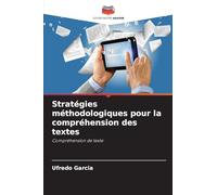 Stratégies méthodologiques pour la compréhension des textes: Compréhension de texte