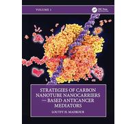 Strategies of Carbon Nanotube Nanocarriers - Based Anticancer Mediators