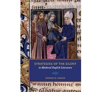 Strategies of the Silent in Medieval English Literature