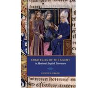 Strategies of the Silent in Medieval English Literature