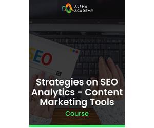 Strategies on SEO Analytics - Content Marketing Tools Alpha Academy (PC / Mobile) Key GLOBAL
