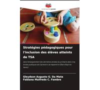 Stratégies pédagogiques pour l'inclusion des élèves atteints de TSA: dans l'enseignement des dernières années du primaire dans cinq écoles publiques de Cachoeiro de Itapemirim (État d'Espírito Santo)
