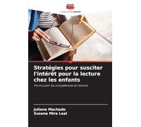 Stratégies pour susciter l'intérêt pour la lecture chez les enfants: Promouvoir les compétences en lecture