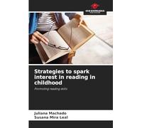 Strategies to spark interest in reading in childhood: Promoting reading skills