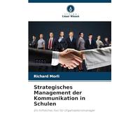 Strategisches Management der Kommunikation in Schulen: Ein hilfreiches Tool für Organisationsmanager