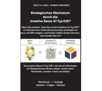 Strategisches Wachstum durch die kreative Sales-KI Typ EIKI®: Die kreative Sales-KI Typ EIKI, die wie ein Mitarbeiter auf Bestperformer-Niveau ... nicht Mitarbeiter, sondern macht sie stärker.