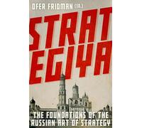 Strategiya: The Foundations of Russian Strategic Thought