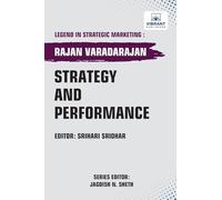 Strategy and Performance (Legend in Strategic Marketing)