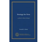 Strategy for Peru: a political--military dialogue