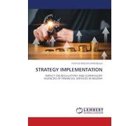 Strategy Implementation: IMPACT ON REGULATORY AND SUPERVISORY AGENCIES OF FINANCIAL SERVICES IN NIGERIA