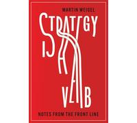 Strategy Is A Verb: Reclaiming Brand Strategy as a Business Discipline of Choice, Action, and Consequence