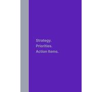 Strategy Notebook, 6 in x 9 in, 100 Pages, Hardcover : Premium Executive Journal for Vision, Roadmaps, and Briefings - Ideal for Leaders, Executives, Managers, Team Leads, HR, Consultants, Advisors