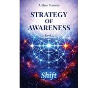Strategy of Awareness: Shift: 2