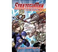 Strategyman vs. the Anti-Strategy Squad: Using Strategic Thinking to Defeat Bad Strategy and Save Your Plan