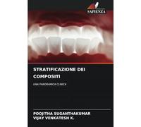 STRATIFICAZIONE DEI COMPOSITI: UNA PANORAMICA CLINICA