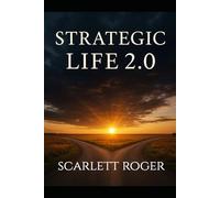 Stratigic Life 2.0: Faith • Family • Finance - A Strategic Plan for Your Next Season