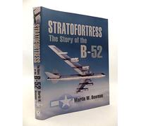 Stratofortress: the Story of the B-52