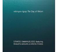Stratos Emmanuelides - Stratos Emmanuelides Feat Panagiotis Margaris & Christos Thivaios - The day of return [CD]