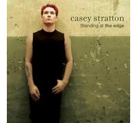 Casey Stratton - Standing at the Edge