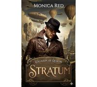 Stratum: Collision of Realms (Collision of Realms: A Steampunk Adventure of Conspiracy and Colliding Worlds)