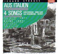 Strauss: Aus Italien / Four Songs (Winterweihe / Mein Auge / Das Rosenband / Befreit) by Felicity Lott