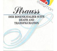 Strauss: Der Rosenkavalier Suite - Death And Transfiguration