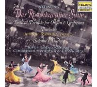 Strauss: Der Rosenkavalier Suite, Festival Prelude for organ and orchestra, Burleske & Salome's Dance by Jes???os L???3pez-Cobos (1995-08-01)