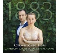 Strauss, Grieg, Fauré : Œuvres pour violoncelle et piano. Croisé, Shevchenko.