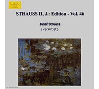 STRAUSS II, J.: Edition - Vol. 46