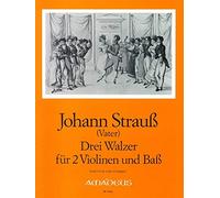 STRAUSS J. - Valses (3) para 2 Violines y Contrabajo (Partitura y Partes) (Biba)