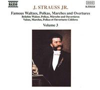 Strauss Johann - Famous Waltzes, Polkas, Marches and Ouvertures /vol.3