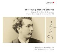 Strauss : Le jeune Richard Strauss, Trio et quatuor pour piano de jeunesse. Wildenmeyer, Münchner Trio.