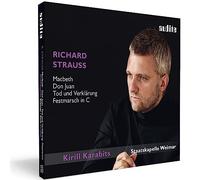 Richard Strauss: Macbeth, Don Juan, Tod und Verklärung & Festmarsch in C