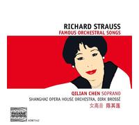 Strauss, R. : Famous orchestral songs. Chen/Brossé/Shanghai Opera House Orchetra.