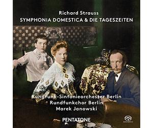 Strauss, R.: Symphonia Domestica & Die Tageszeiten