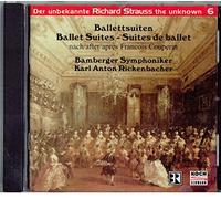 Strauss, R. - The Unknown Strauss, Vol.6 / Suites de Ballet