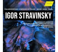 Stravinski : Symphonie de Psaumes - Messe - Cantate Babel. Hennig.