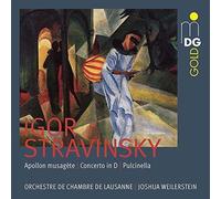 Stravinsky: Apollon Musagete / Concerto in D / Pulcinella by JOSHUA ORCHESTRE DE CHAMBRE DE LAUSANNE / WEILERSTEIN (2016-08-03)