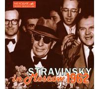 Stravinsky, I. - Stravinsky In Moscow 1962