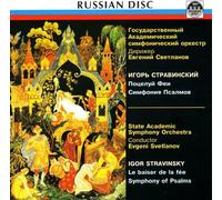 Stravinsky: La Baiser de la fee. Symphony of Psalms. Evgeny Svetlanov