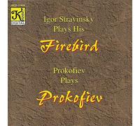 Stravinsky - Plays His Firebird / Plays Prokofiev