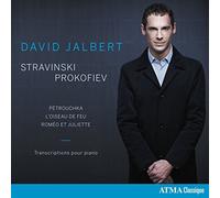 Stravinsky - Prokofiev : Oeuvres pour piano / David Jalbert