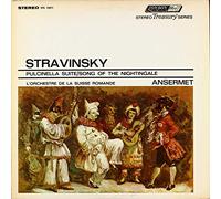 Stravinsky: Pulcinella Suite / Song Of the Nightingale L'Orchestre De La Suisse Romande, Ernest Ansermet, Conductor