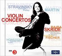 Stravinsky: Violin Concerto, Circus Polka; Honegger: Pacific 231; Martin: Violin Concerto by Baiba Skride