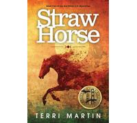 Straw Horse: A Kat Wilde Upper Peninsula (U.P.) Michigan Mystery